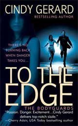 Beispielbild fr To the Edge[hardcover] (the bodyguards, 1) zum Verkauf von Wonder Book