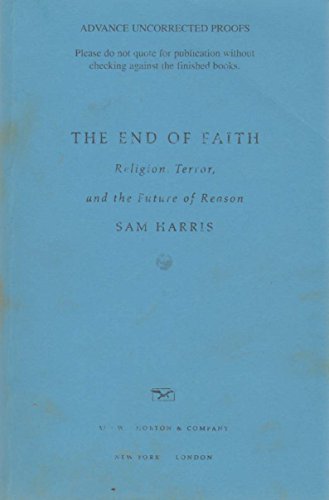 Beispielbild fr The End of Faith: Religion, Terror, and the Future of Reason zum Verkauf von Wonder Book