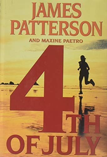 4th of July (9780739454114) by James Patterson; Maxine Paetro