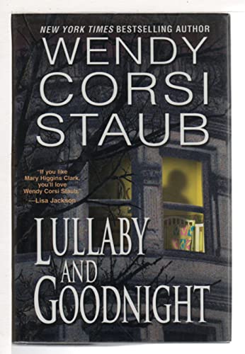 Lullaby and Goodnight (9780739454565) by Wendy Corsi Staub