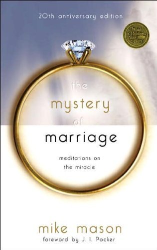 Beispielbild fr The Mystery of Marriage Meditations on the Miracle zum Verkauf von Better World Books