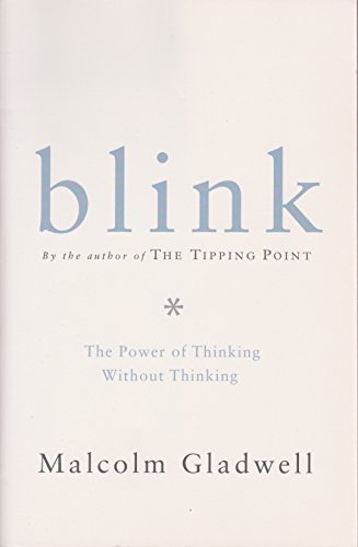 Beispielbild fr Blink: The Power of Thinking Without Thinking zum Verkauf von SecondSale