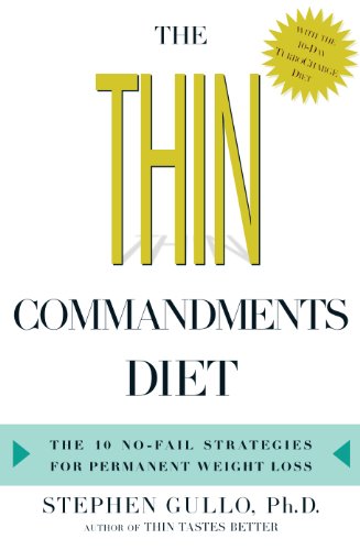 Stock image for The Thin Commandments Diet: The 10 No-Fail Strategies for Permanent Weight Loss for sale by Once Upon A Time Books
