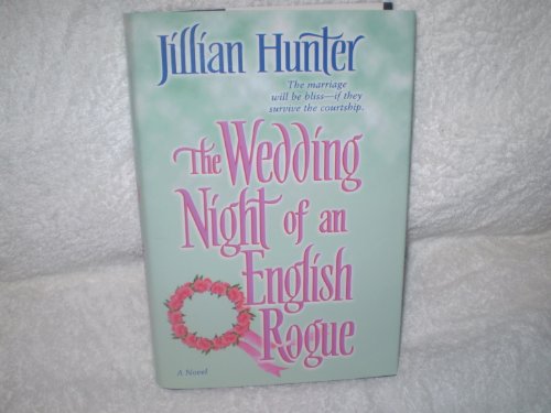 The Wedding Night of an English Rogue (Boscastle Family Trilogy, Third) - Jillian Hunter; Jillian Hunter