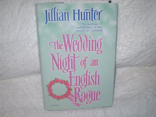 The Wedding Night of an English Rogue (Boscastle Family Trilogy, Third) (9780739455517) by Jillian Hunter