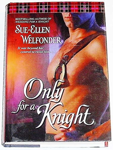 Stock image for Only For A Knight for sale by Better World Books