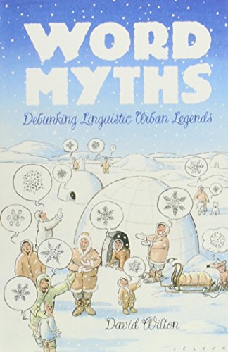 Stock image for Word Myths: Debunking Linguistic Urban Legends for sale by Better World Books