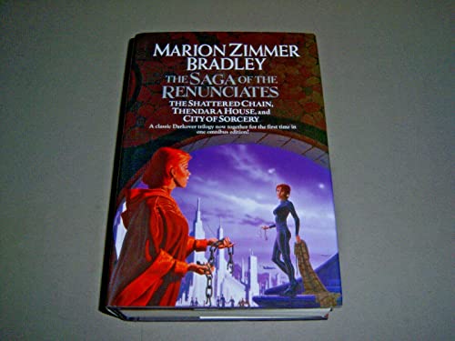 Stock image for The Saga of the Renunciates: The Shattered Chain, Thendara House, and City of Sorcery for sale by Bingo Used Books