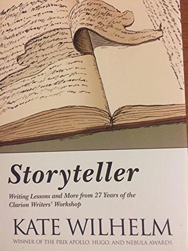 9780739456132: Storyteller. Writing Lessons and More from 27 Years of the Clarion Writer's Workshop