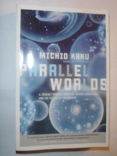 Beispielbild fr Parallel Worlds (A Journey Through Creation, Higher Dimensions, and the Future of the Cosmos) zum Verkauf von Wonder Book