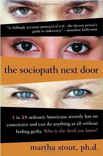Beispielbild fr The Sociopath Next Door: The Ruthless Versus the Rest of Us zum Verkauf von Wonder Book