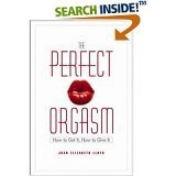 9780739457177: The Perfect Orgasm