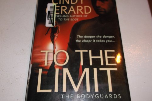 Beispielbild fr To the Limit (The Bodyguards, Book 2) zum Verkauf von Better World Books