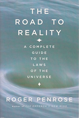 9780739458471: THE ROAD TO REALITY: A COMPLETE GUIDE TO THE PHYSICAL UNIVERSE