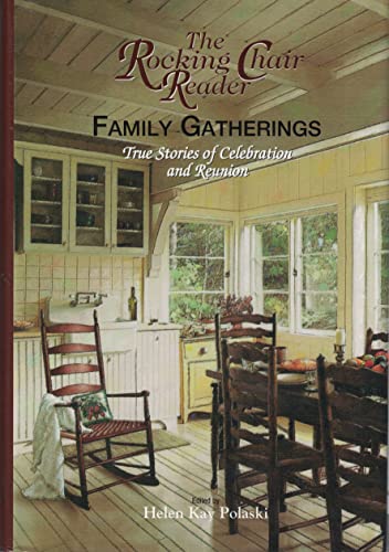 Stock image for The Rocking Chair Reader: Family Gatherings for sale by Wonder Book