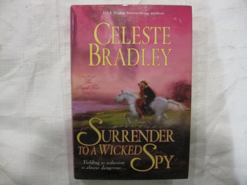9780739459492: Surrender to a Wicked Spy [Gebundene Ausgabe] by Bradley, Celeste