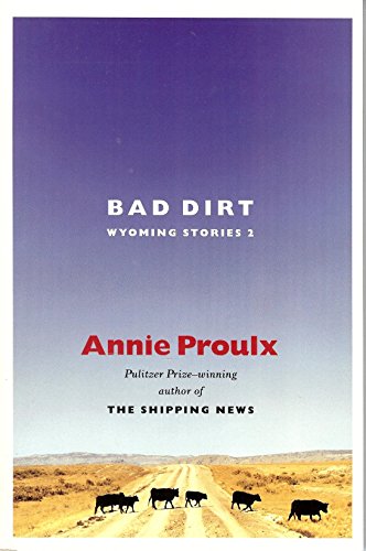 Beispielbild fr Bad Dirt: Wyoming Stories 2 zum Verkauf von Books From California