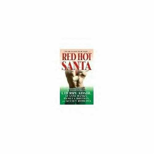 9780739460443: Red Hot Santa: Snowball's Chance/Santa Slave/Runaway Santa/Killer Christmas (Romance Collection)