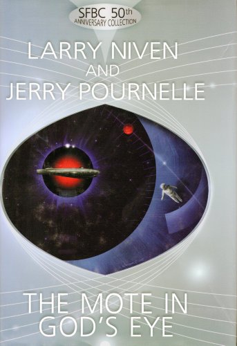 The Mote in God's Eye (SFBC 50th Anniversary Collection, Vol. 23) (9780739460955) by Larry Niven; Jerry Pournelle