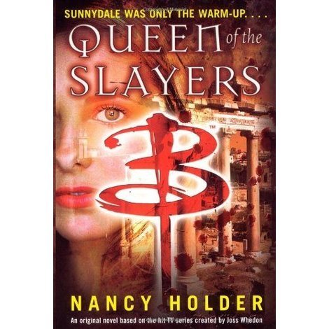 9780739461174: Queen Of The Slayers : Buffy The Vampire Slayer