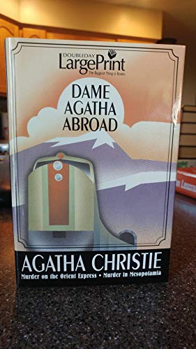 Stock image for Dame Agatha Abroad Unabridged (Murder on the Orient Express; Murder in Mesopotamia) for sale by Better World Books: West