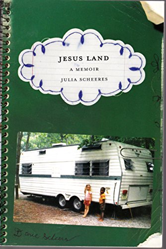 Jesus Land - Memoir 1St edition by Scheeres, Julia (2005) Paperback (9780739462133) by Scheeres, Julia