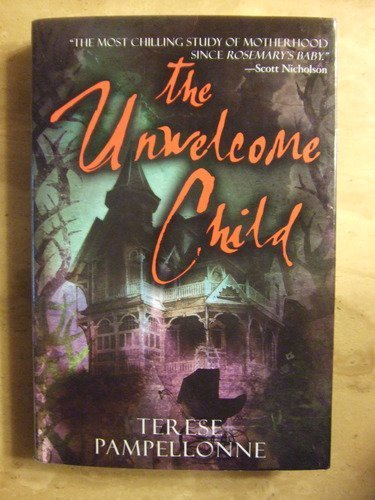 Stock image for The Unwelcome Child for sale by Once Upon A Time Books