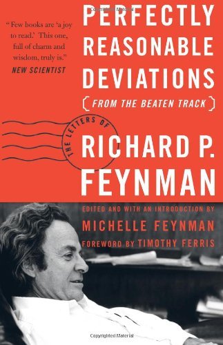 Imagen de archivo de PERFECTLY REASONABLE DEVIATIONS FROM THE BEATEN TRACK THE LETTERS OF RICHARD P FEYNMAN a la venta por WONDERFUL BOOKS BY MAIL