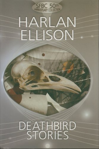 Deathbird Stories (SFBC 50th Anniversary Collection, Vol. 24) (9780739462287) by Harlan Ellison