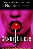 Beispielbild fr Candy Licker zum Verkauf von Better World Books