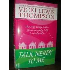 9780739462478: Talk Nerdy to Me [Gebundene Ausgabe] by Vicki Lewis Thompson