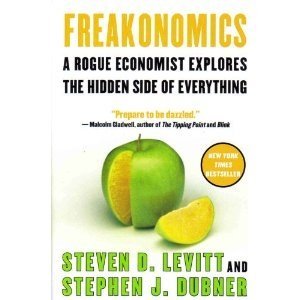 Beispielbild fr Freakonomics - - A Rogue Economist Explores The Hidden Side Of Everything zum Verkauf von Better World Books