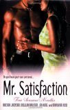 Beispielbild fr Mr. Satisfaction (FOUR SENSUOUS NOVELLAS) zum Verkauf von ThriftBooks-Atlanta