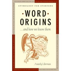 Stock image for Word Origins And How We Know Them - Book Club Edition for sale by SecondSale