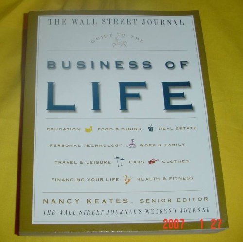 9780739463031: The Wall Street Journal Guide to the Business of Life