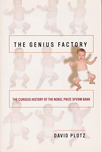 9780739463055: Title: The Genius Factory The Curious History of the Nobe