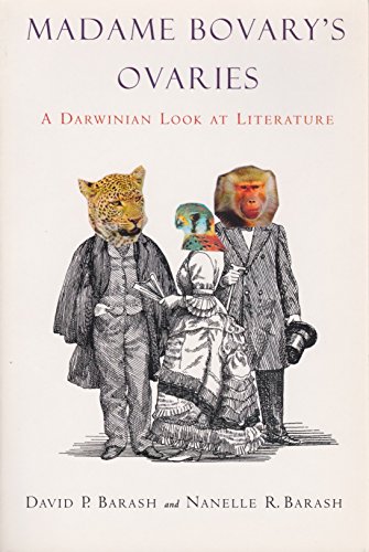 Beispielbild fr Madame Bovary's Ovaries: A Darwinian Look at Literature zum Verkauf von Wonder Book