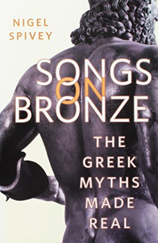 Stock image for Songs on Bronze: The Greek Myths Made Real for sale by SecondSale