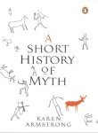 Stock image for A Short History of Myth for sale by Your Online Bookstore