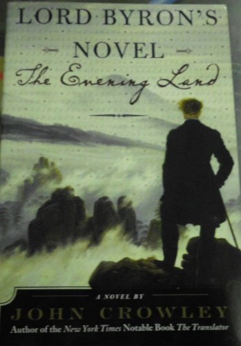 Imagen de archivo de Lord Byron's Novel: The Evening Land a la venta por Better World Books