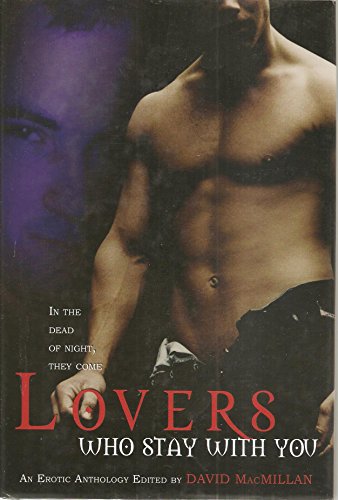 Imagen de archivo de LOVERS WHO STAY WITH YOU, An Erotic Anthology a la venta por SecondSale