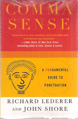 Imagen de archivo de Comma Sense: A Fundamental Guide To Punctuation a la venta por SecondSale