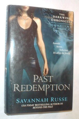 Beispielbild fr PAST REDEMPTION The Dark Wing Chronicles Book Two (2) zum Verkauf von ThriftBooks-Dallas