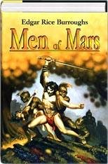 Beispielbild fr Men of Mars: A Fighting Man of Mars, Swords of Mars, and Synthetic Men of Mars (Barsoom #7, 8, & 9) zum Verkauf von BooksRun