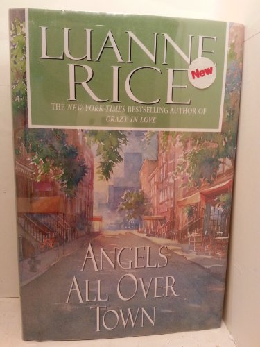 9780739465615: Angels All Over Town [Gebundene Ausgabe] by Luanne Rice