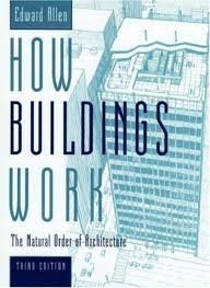 Beispielbild fr How Buildings Work: The Natural Order of Architecture zum Verkauf von St Vincent de Paul of Lane County