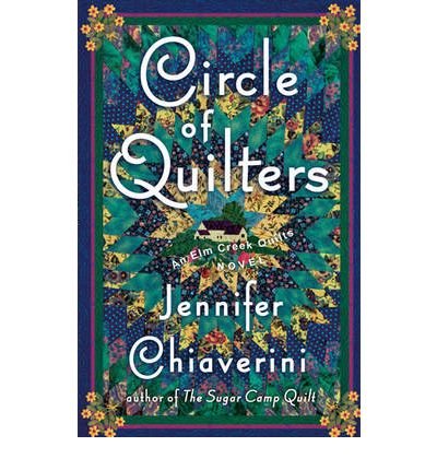 Beispielbild fr Circle of Quilters (Elm Creek Quilts Series #9) zum Verkauf von Better World Books