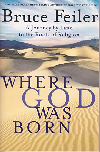 9780739466926: Where God Was Born: A Journey by Land to the Roots of Religion - Large Print Feiler, Bruce ( Author ) Sep-13-2005 Paperback