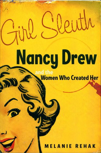 Beispielbild fr Girl Sleuth: Nancy Drew and the Women Who Created Her zum Verkauf von Books From California
