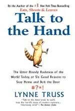 Stock image for Talk to the Hand for sale by Wonder Book